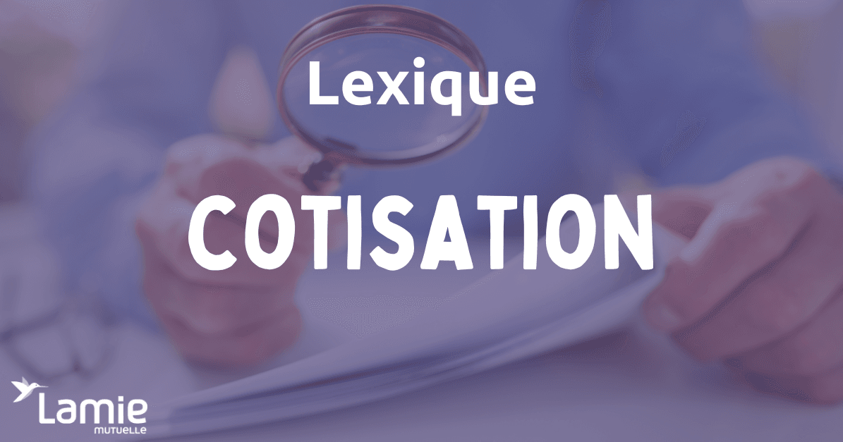 cotisation définition mutuelle