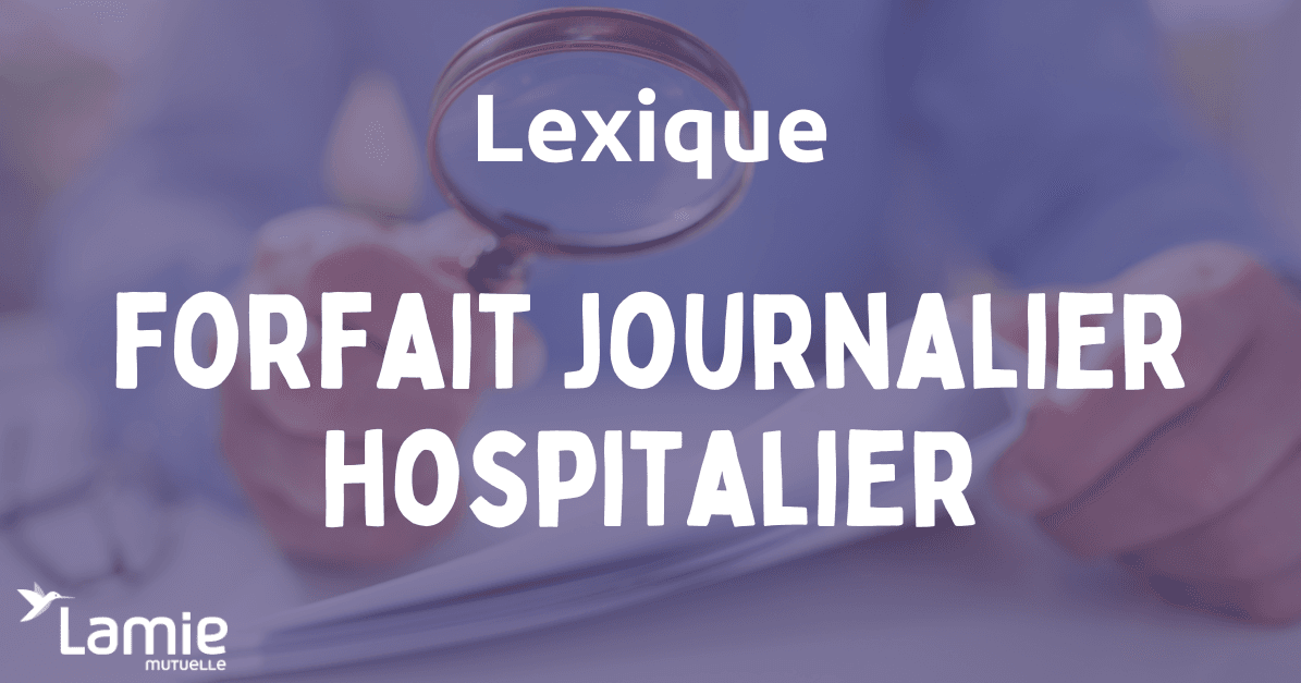 Définition Forfait journalier hospitalier