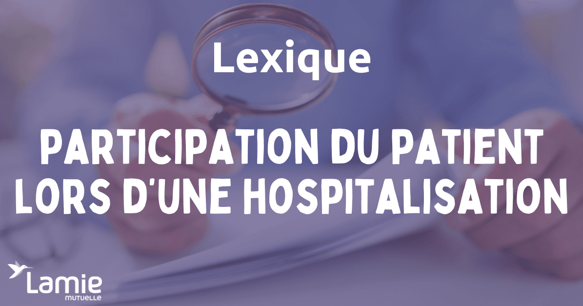 Participation du patient (lors d'une hospitalisation)