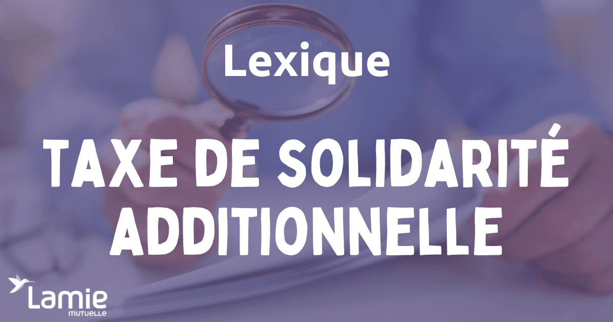 Définition Taxe de solidarité additionnelle
