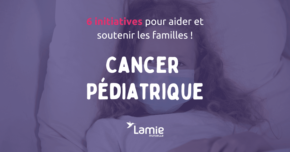 Cancer pédiatrique astuces et conseils