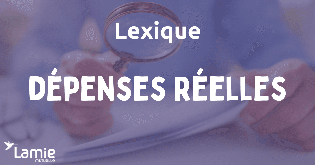 dépenses réelles, frais réels