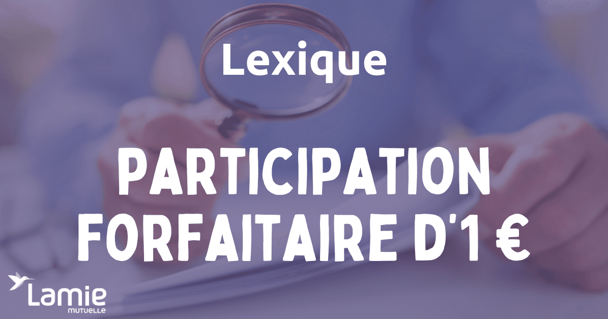 participation forfaitaire d'un euro